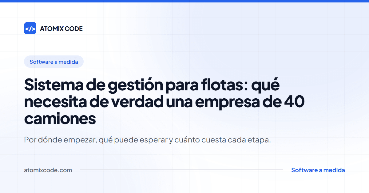 Portada: Sistema de gestión para flotas: qué necesita de verdad una empresa de 40 camiones